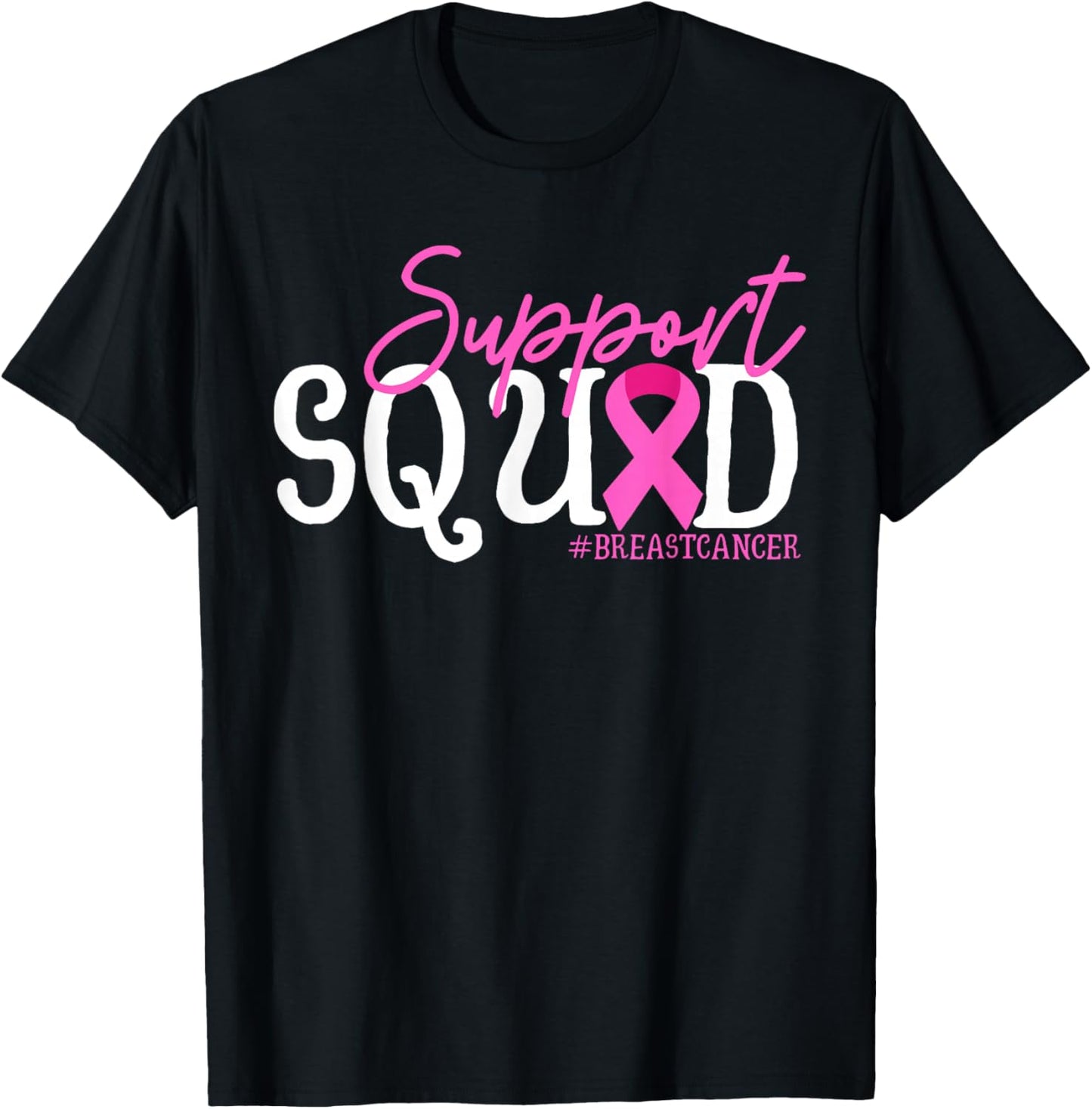 Support Squad Breast Cancer Awareness Pink Ribbon T-Shirt - T-Shirt | Black