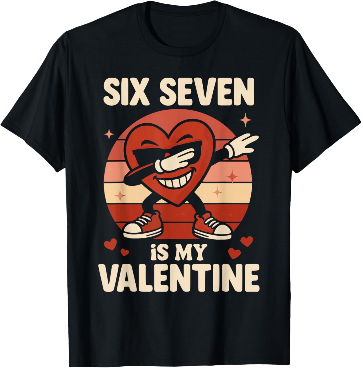 67 Valentine's Day for Boys Girls Kids 6 7 Meme Six Seven T-Shirt - T-Shirt | Black