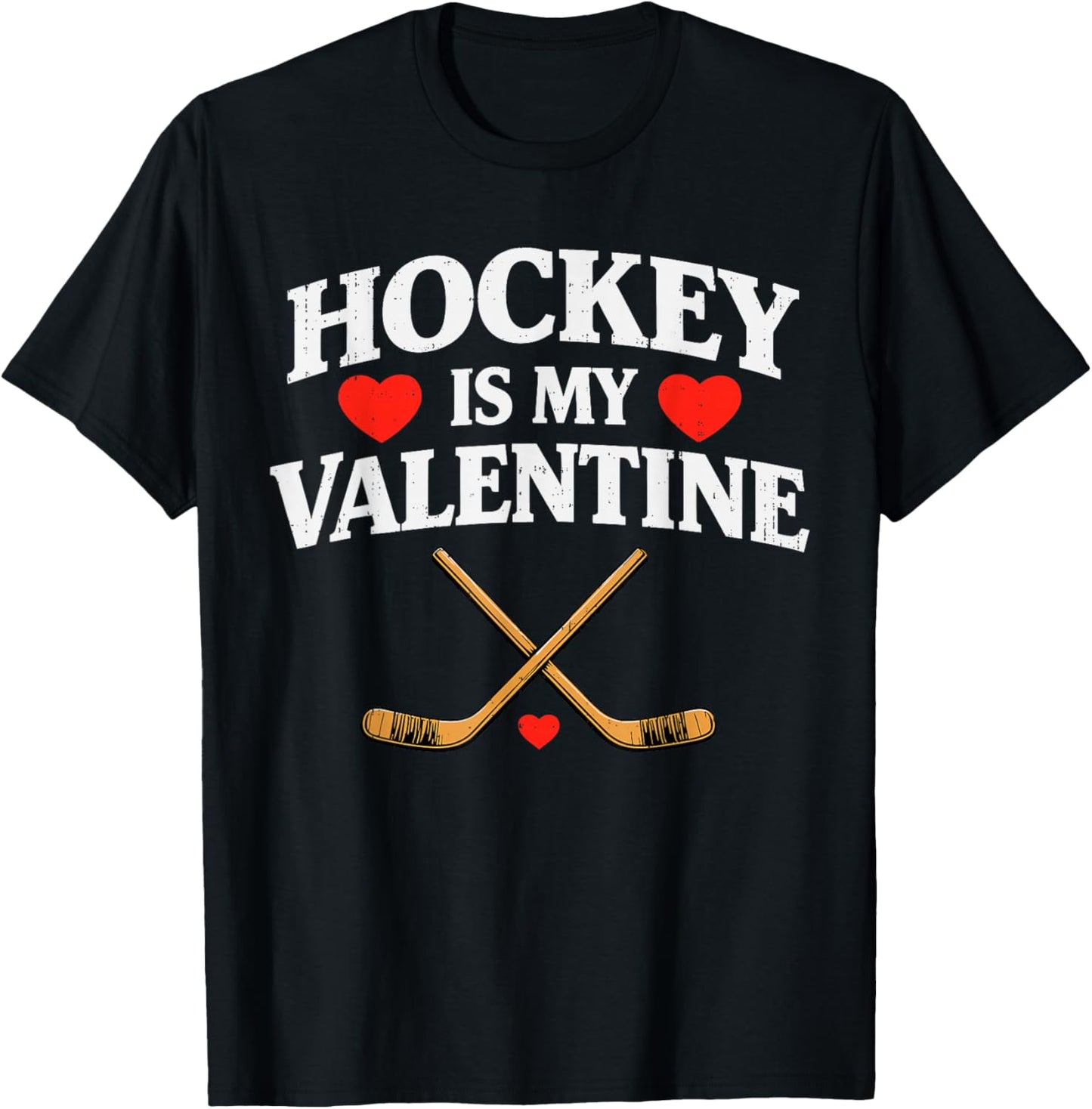 Hockey is My Valentine Funny Sport Men Women Boys Youth Kids T-Shirt - T-Shirt | Black