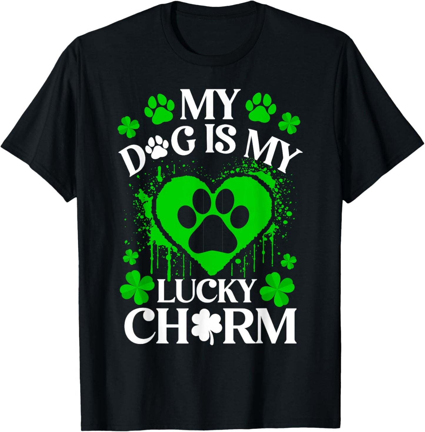 My Dogs is My Lucky Charm Funny Dog Lover St. Patrick’s Day T-Shirt - T-Shirt | Black