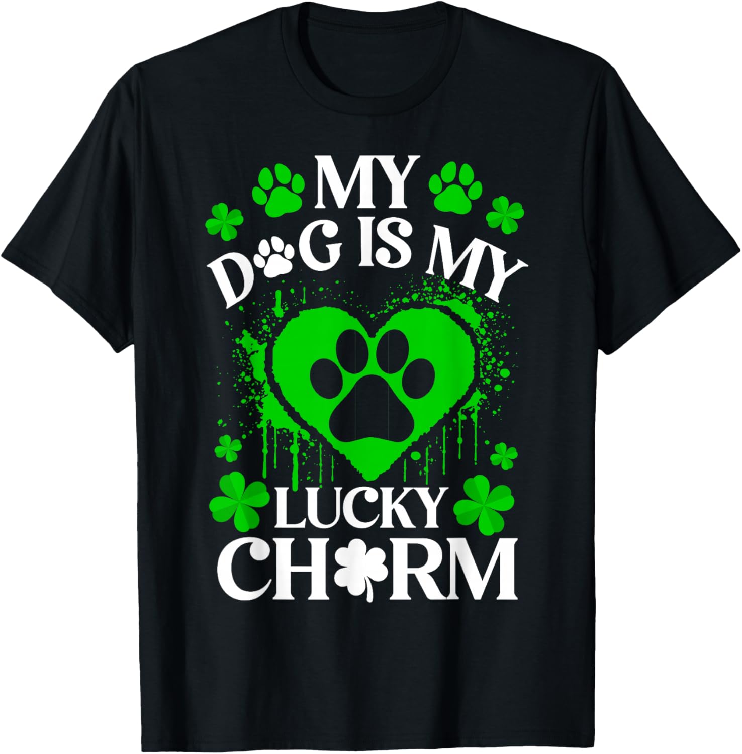 My Dogs is My Lucky Charm Funny Dog Lover St. Patrick’s Day T-Shirt - T-Shirt | Black