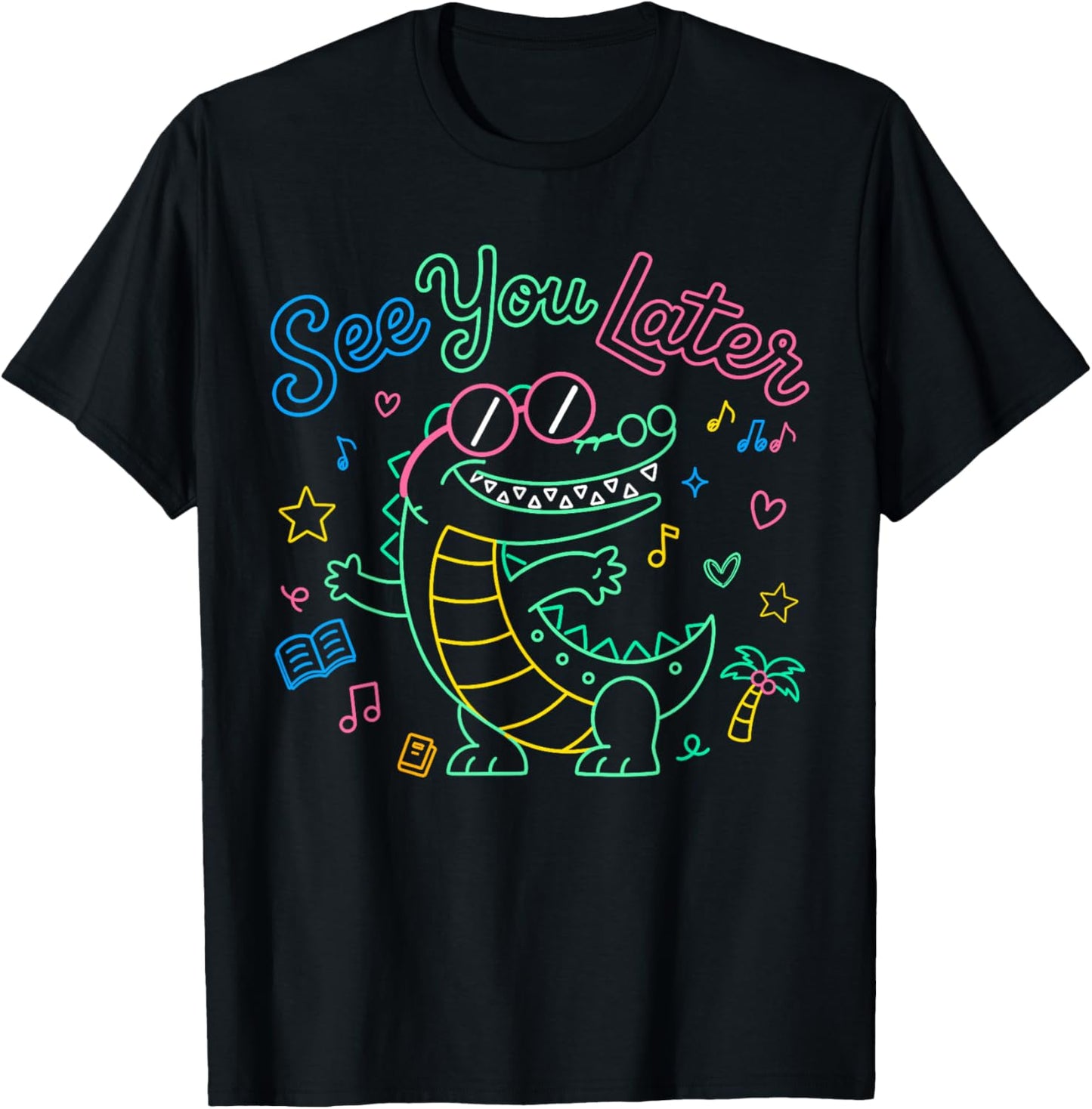 See You Later Teacher Summer Alligator Last Day of School T-Shirt - T-Shirt | Black