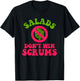 Salads Don’t Win Scrums Rugby Quote T-Shirt - T-Shirt | Black