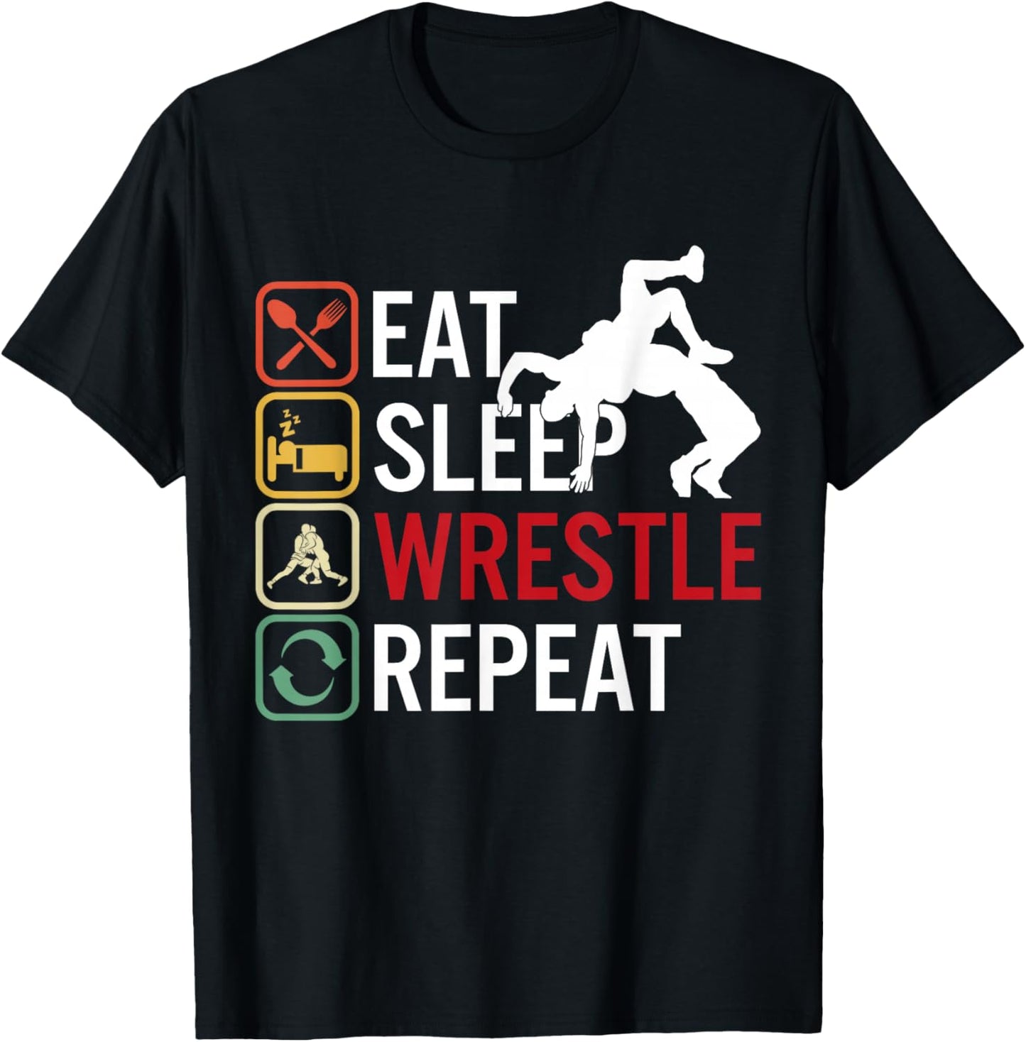 Eat Sleep Wrestle Repeat Wrestling Wrestler T-Shirt - T-Shirt | Black