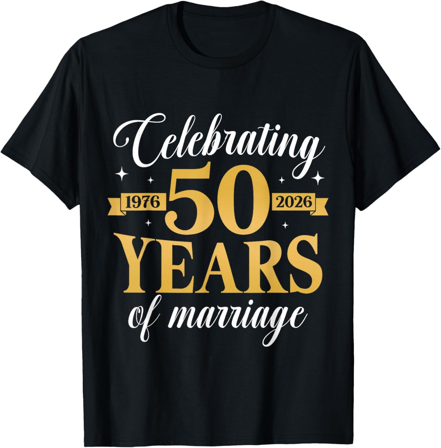 Funny 50 Years of Marriage 1976 50th Wedding Anniversary T-Shirt - T-Shirt | Black