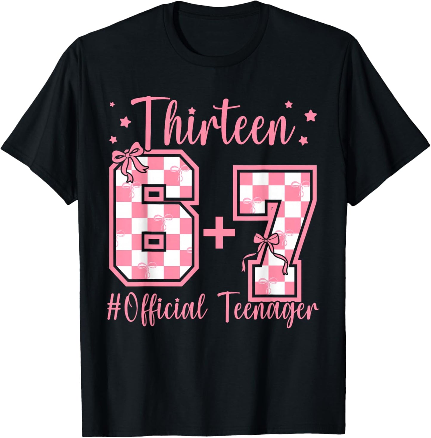 13th Birthday Official Teenager Six Seven Coquette Bow 6 7 T-Shirt - T-Shirt | Black