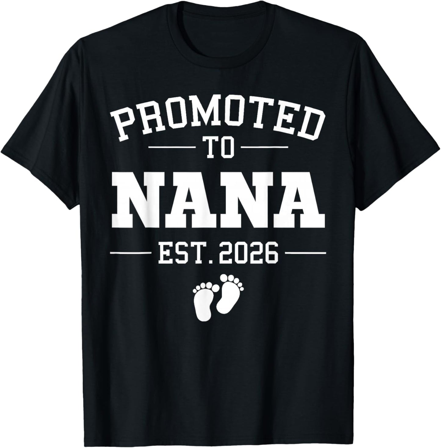 Promoted to Nana Est 2026 Pregnancy Announcement T-Shirt - T-Shirt | Black