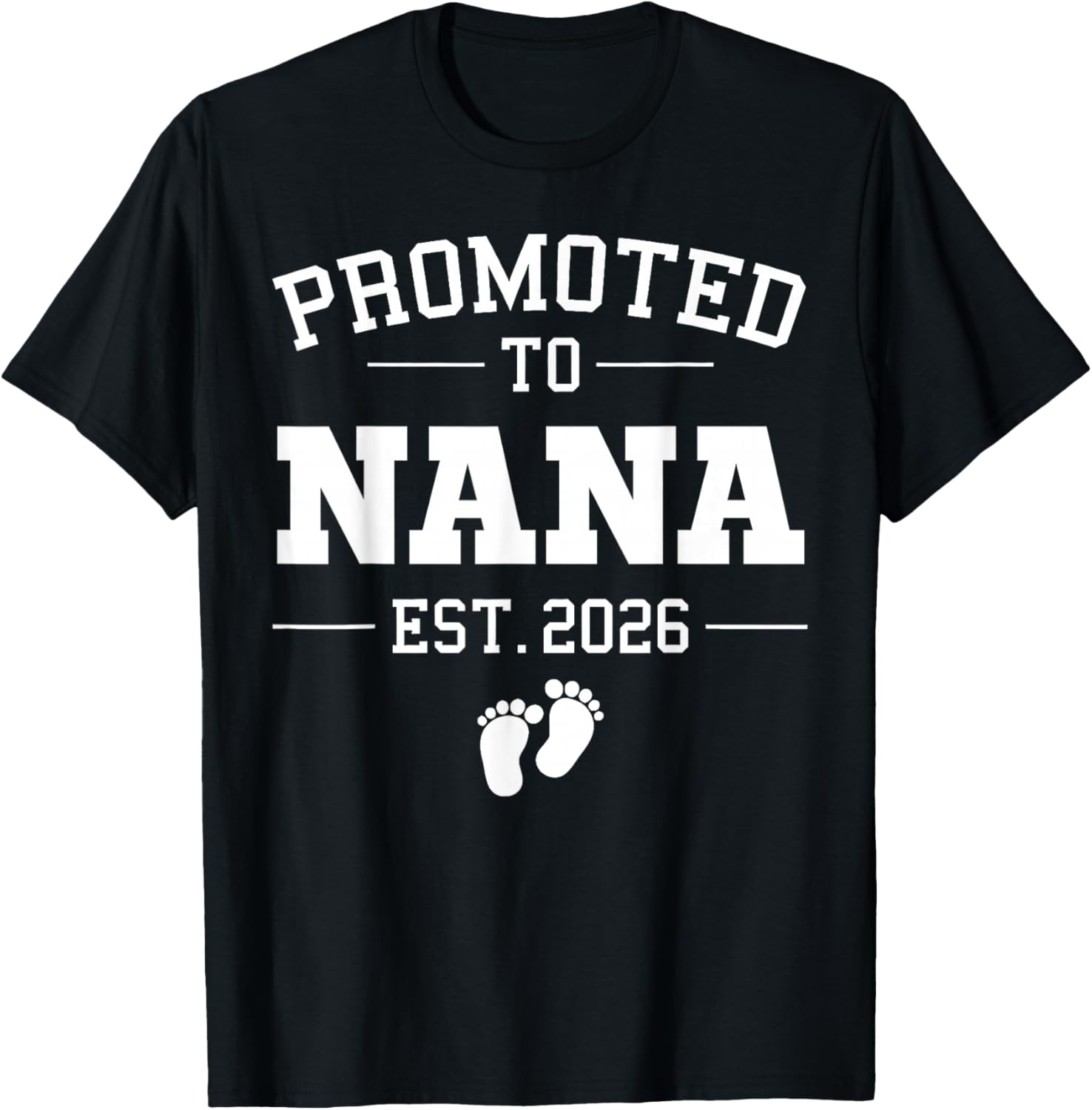 Promoted to Nana Est 2026 Pregnancy Announcement T-Shirt - T-Shirt | Black