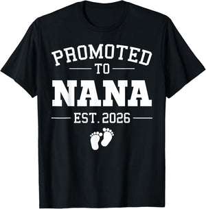 Promoted to Nana Est 2026 Pregnancy Announcement T-Shirt - T-Shirt | Black