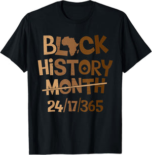 Black History Month 24/7/365 Melanin African Men Women Kids T-Shirt - T-Shirt | Black
