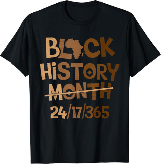Black History Month 24/7/365 Melanin African Men Women Kids T-Shirt - T-Shirt | Black