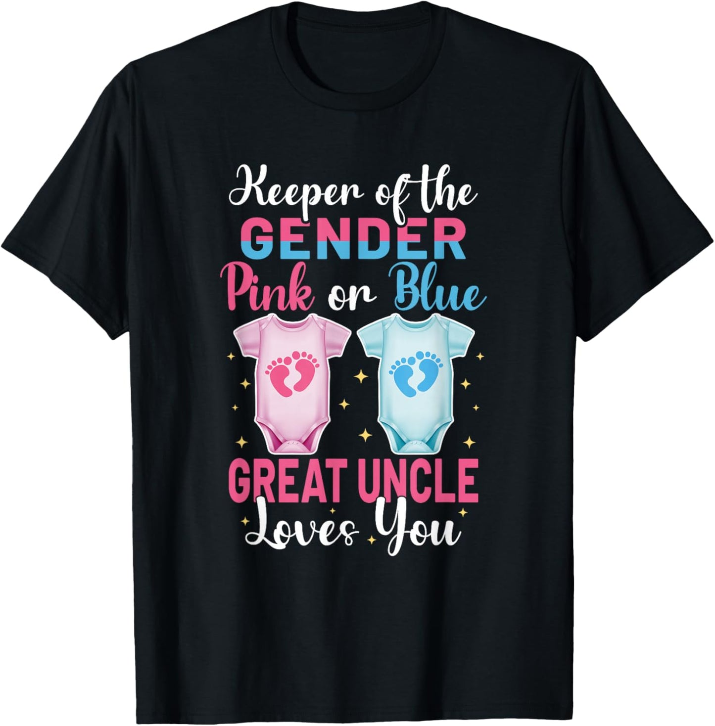 Keeper of The Gender Great Uncle Loves You - Gender Reveal T-Shirt - T-Shirt | Black