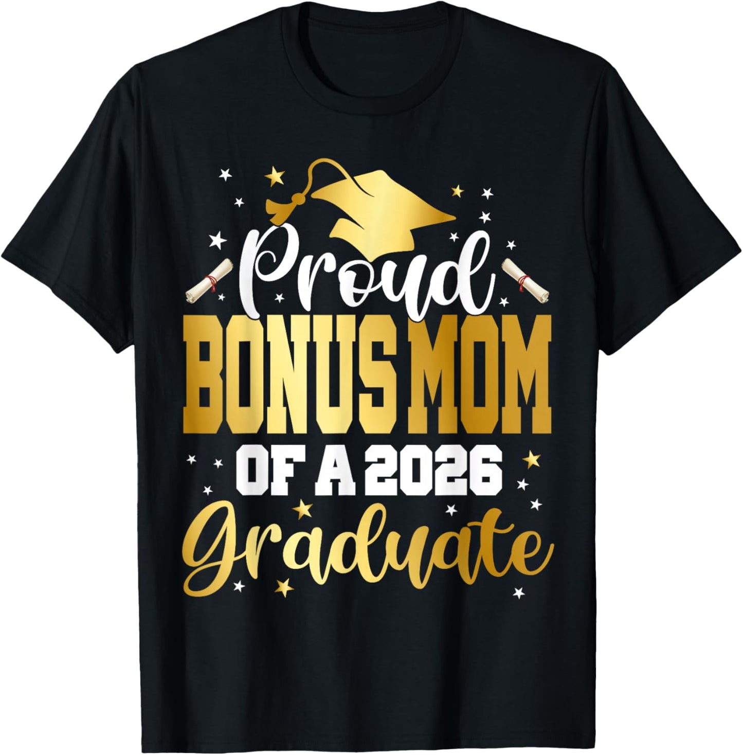 Senior 2026 Proud Bonus-Mom of A Class of 2026 Graduate T-Shirt - T-Shirt | Black