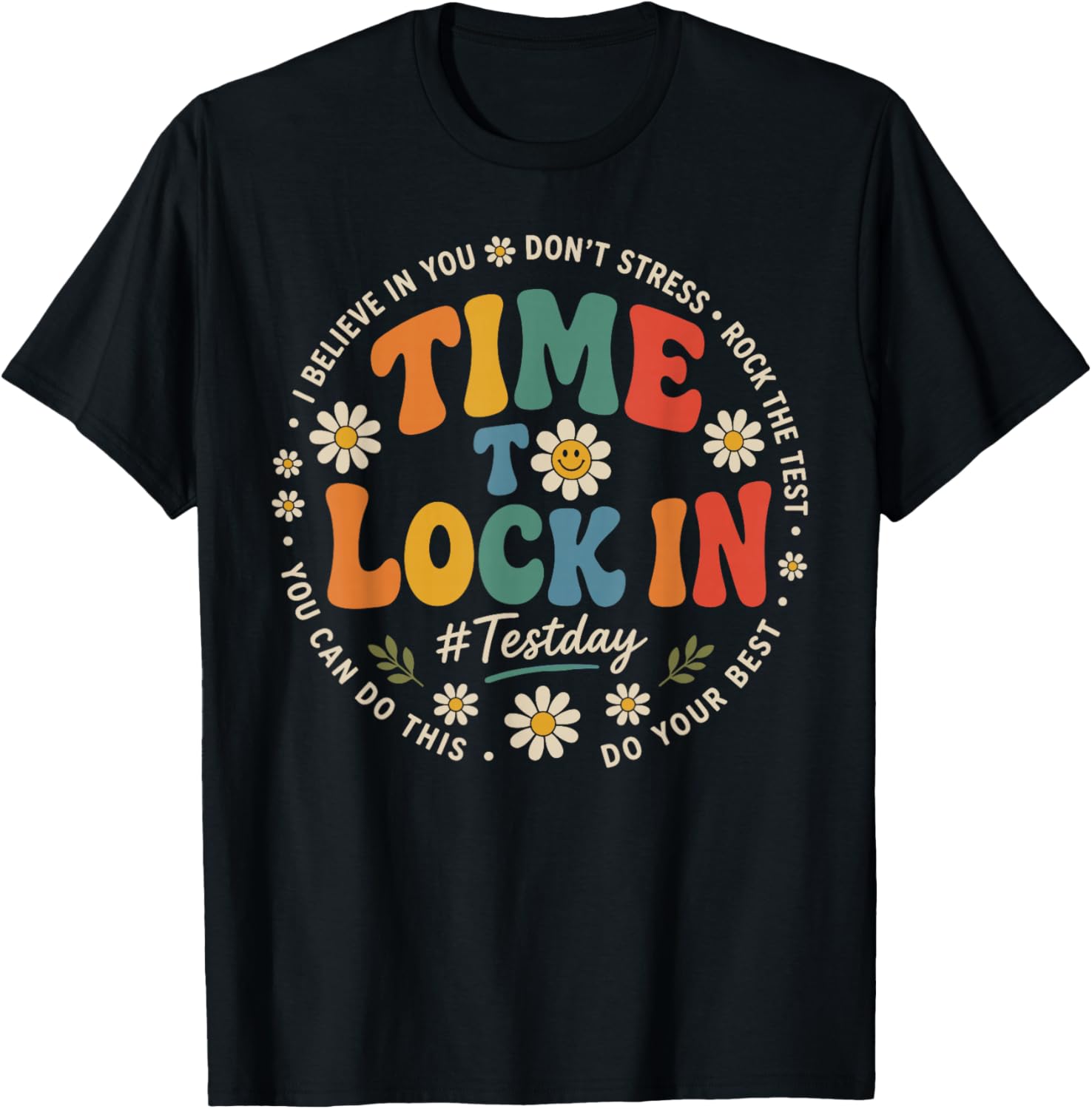 Time to Lock in Test Day Shirt Teachers Student Do Your Best T-Shirt - T-Shirt | Black