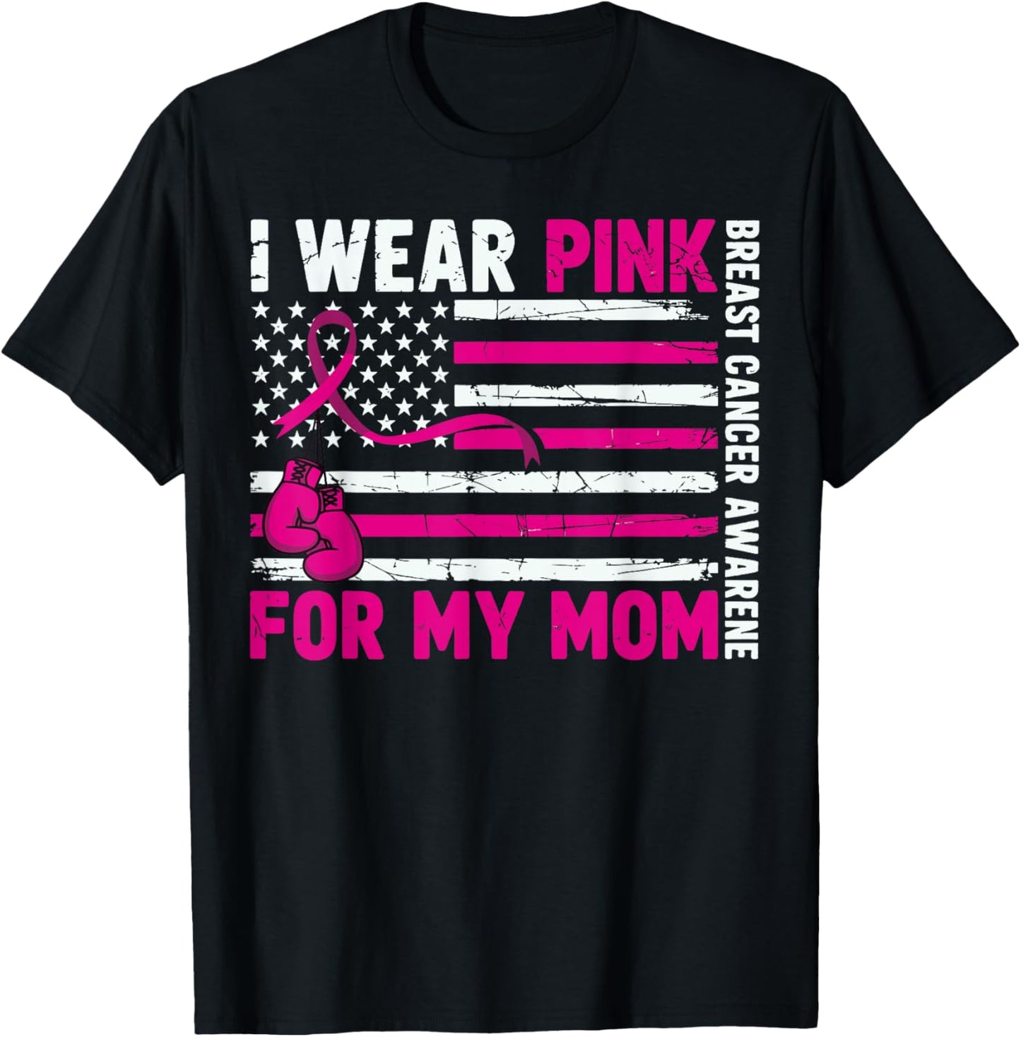 I Wear Pink for My Mom Breast Cancer Awareness T-Shirt - T-Shirt | Black
