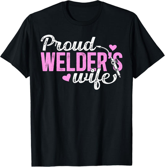 Proud Welder's Wife of A Welder Wife T-Shirt - T-Shirt | Black