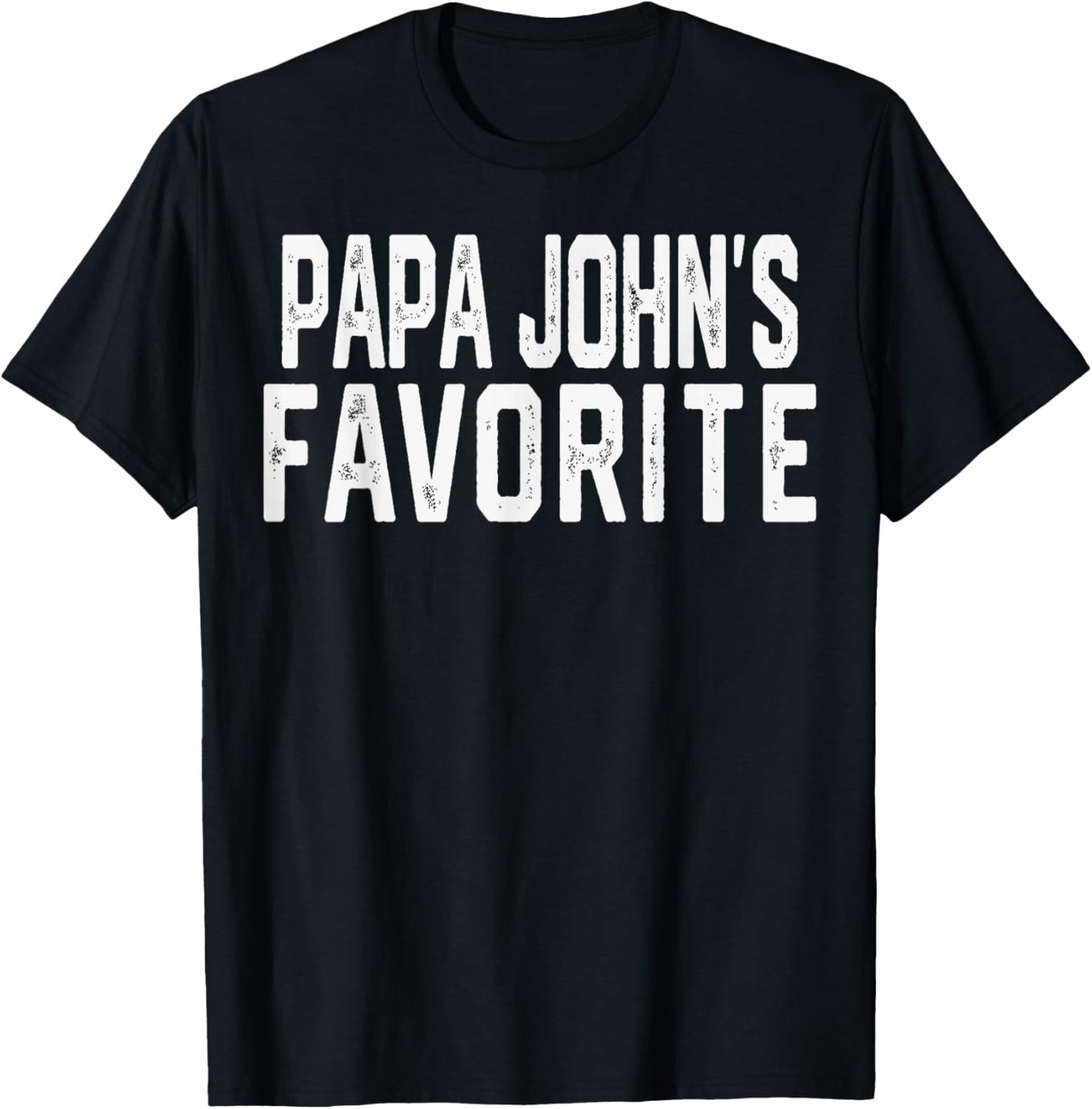 PAPA John’S Favorite Fathers Day Grandparent Grandchild T-Shirt - T-Shirt | Black