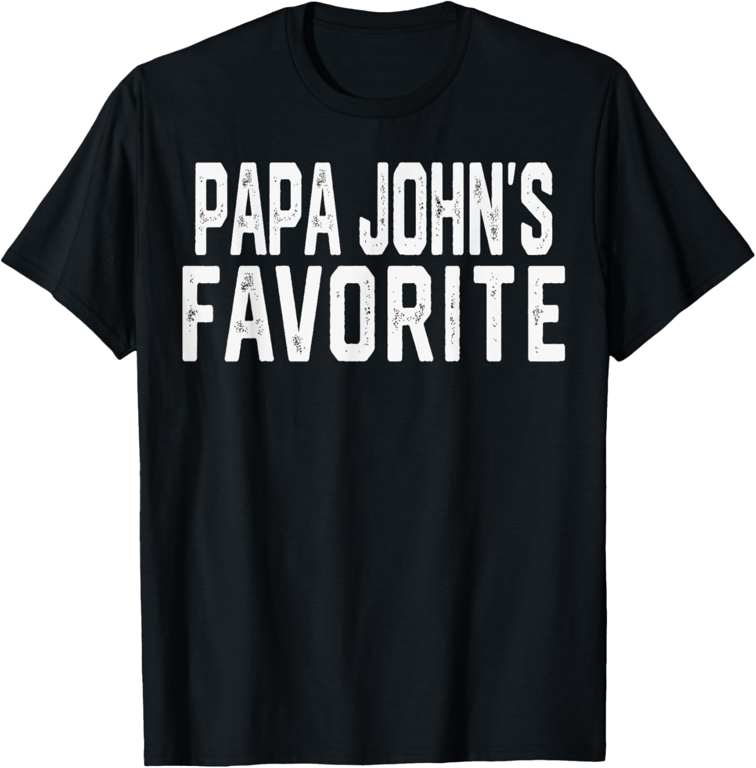 PAPA John’S Favorite Fathers Day Grandparent Grandchild T-Shirt - T-Shirt | Black