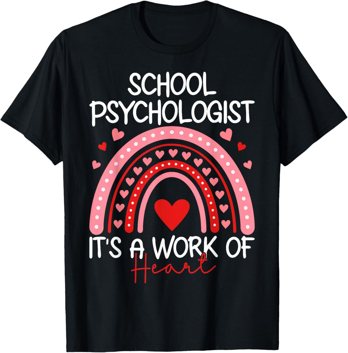 School Psychologist It's A Work of Heart - Valentine’s Day T-Shirt - T-Shirt | Black