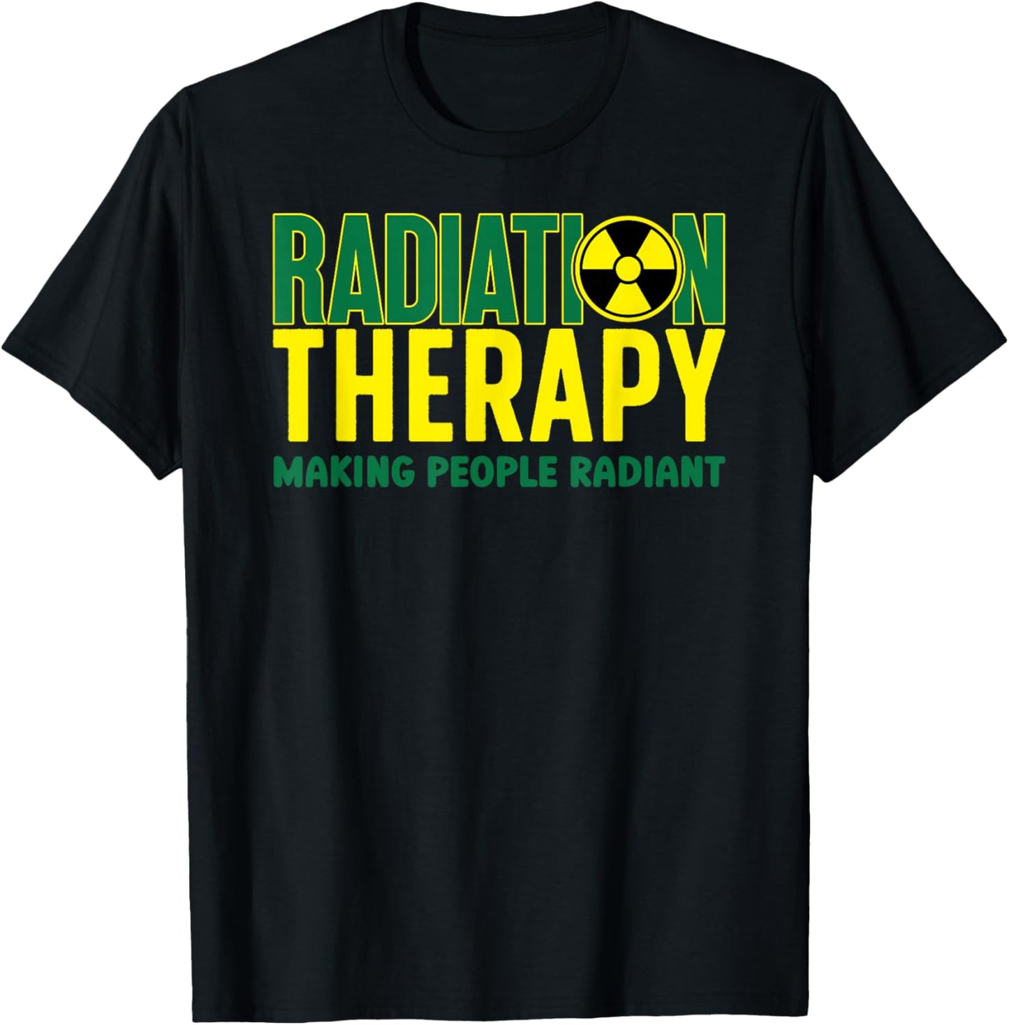 Funny Radiation Therapy Radiation Therapist Rad Therapist T-Shirt - T-Shirt | Black