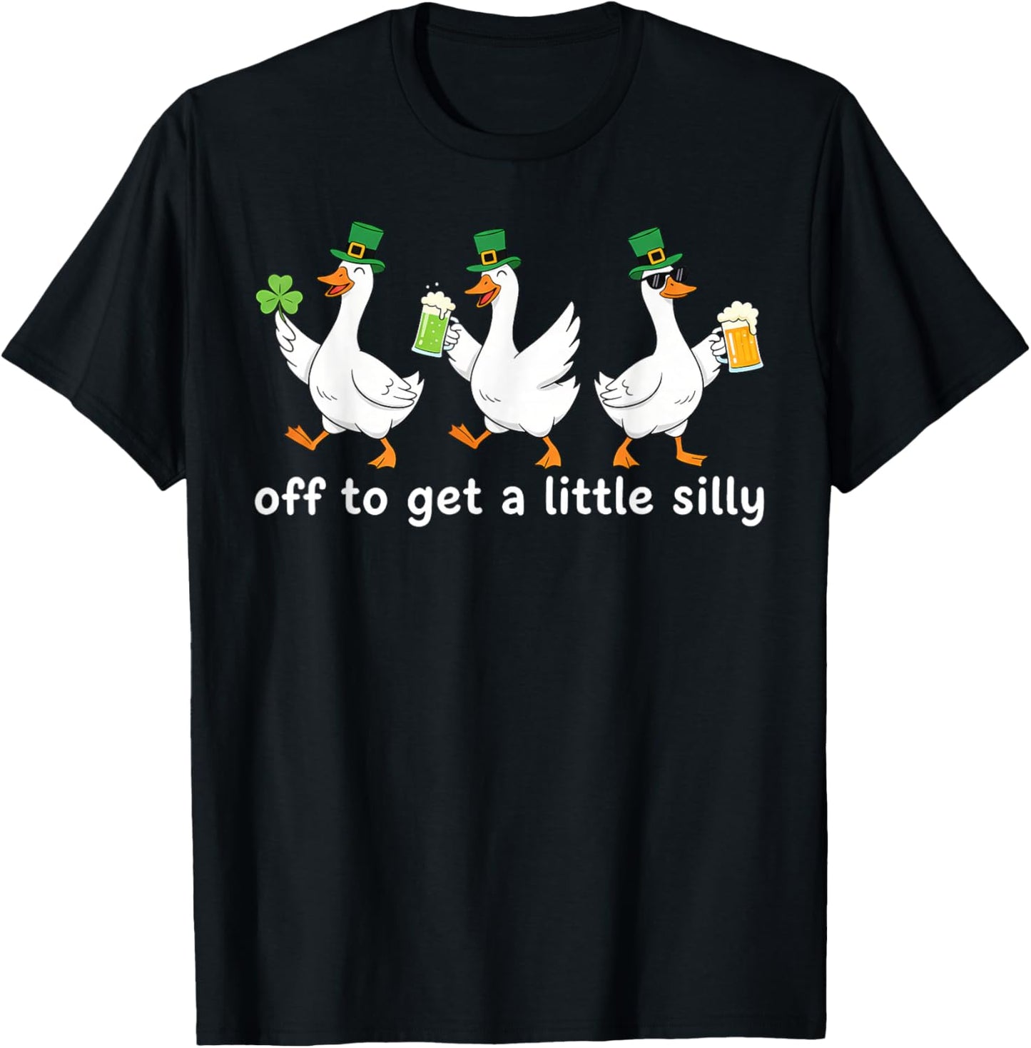 Off to Get a Little Silly Funny Goose Pun St Patrick's Day T-Shirt - T-Shirt | Black