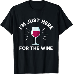 I'm Just Here for The Wine T-Shirt - T-Shirt | Black