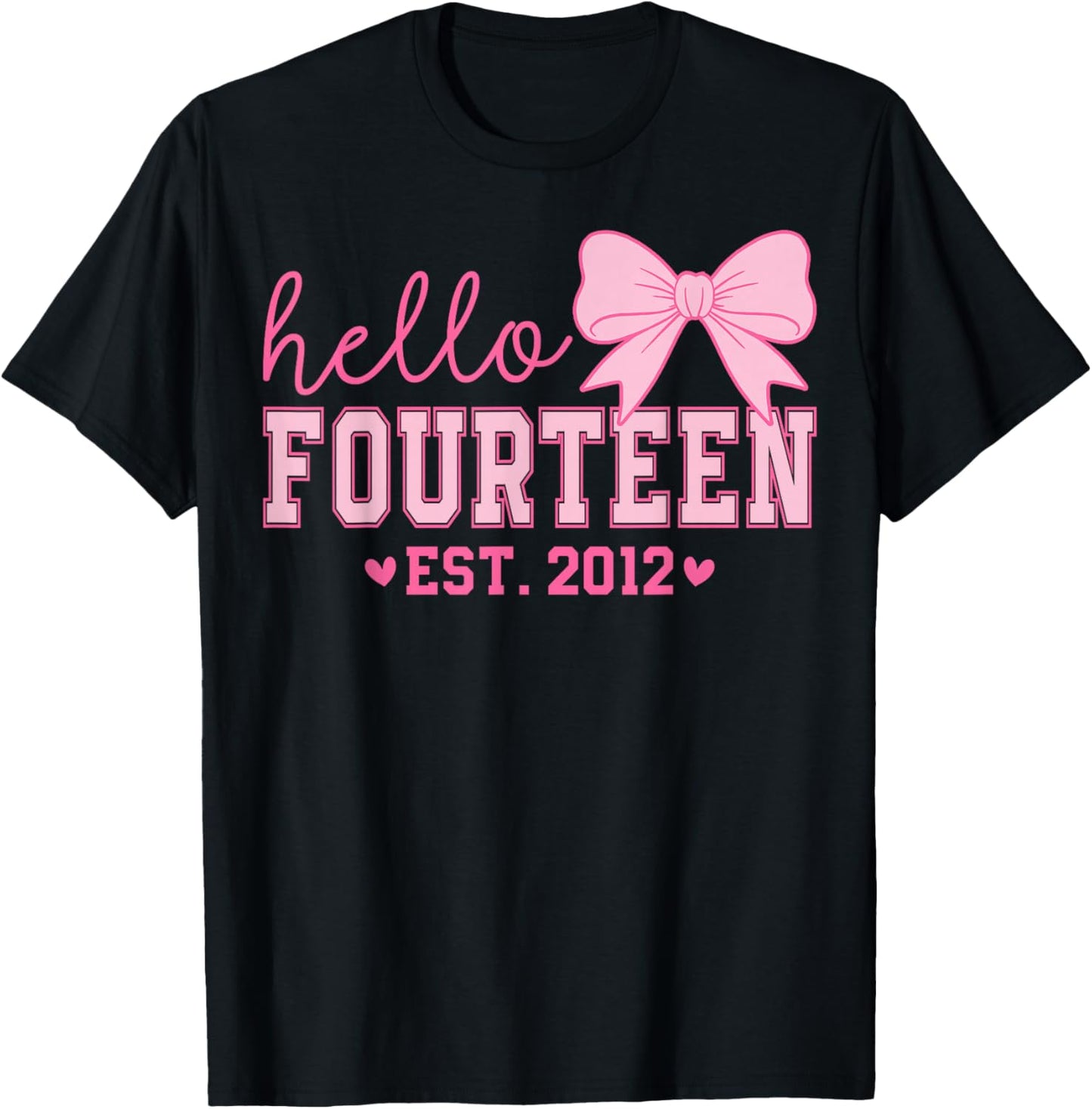 Hello Fourteen Est 2012 Coquette Bow 14th Birthday Girl T-Shirt - T-Shirt | Black