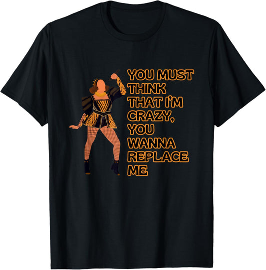 Six Think That I'm Crazy Catherine Aragon Musical Theatre T-Shirt - T-Shirt | Black