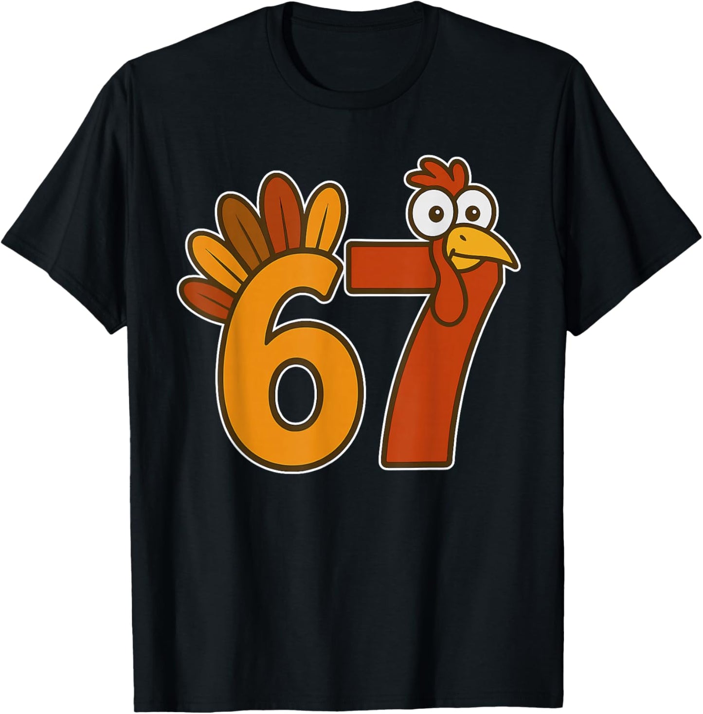67 Meme Thanksgiving Turkey Day Funny Holiday Six Seven T-Shirt - T-Shirt | Black
