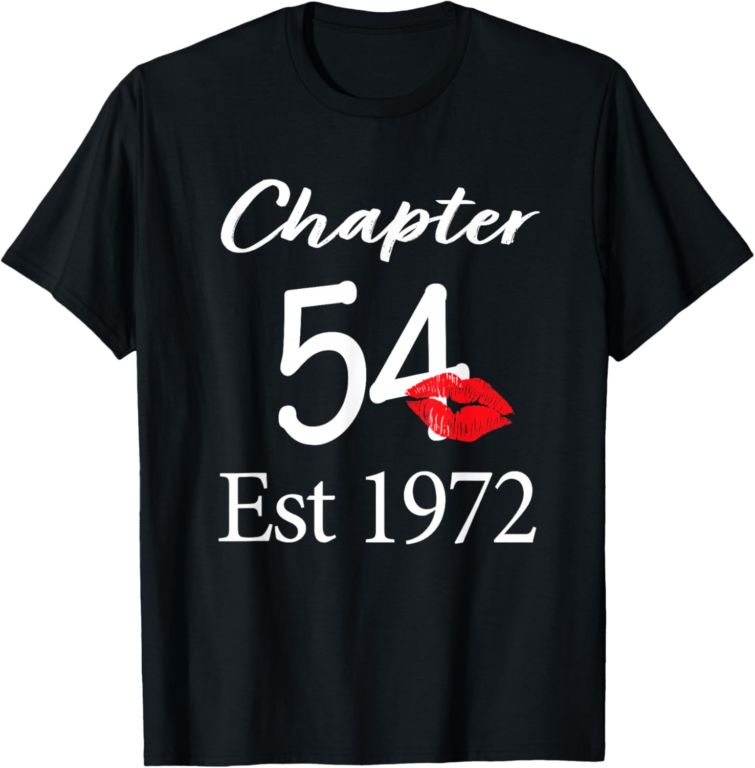 Chapter 54 Est 1972 54th Birthday 54 Years Old T-Shirt - T-Shirt | Black