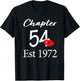 Chapter 54 Est 1972 54th Birthday 54 Years Old T-Shirt - T-Shirt | Black