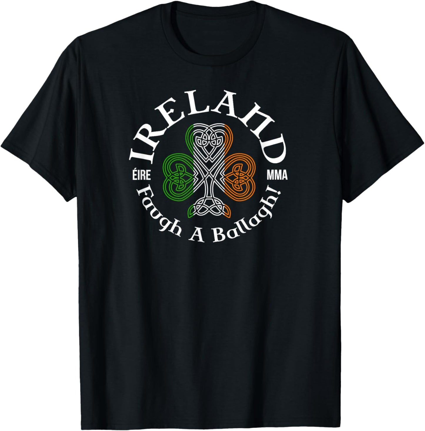Ireland Éire MMA Faugh a’ Ballagh! T-Shirt - T-Shirt | Black