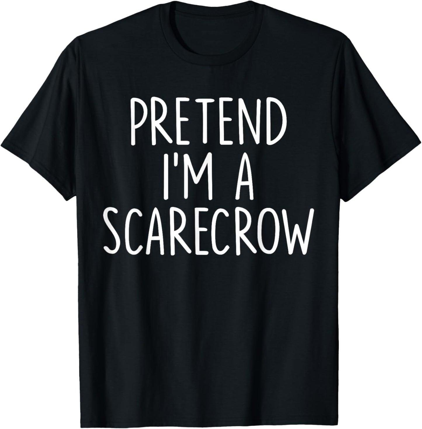 Pretend I'm A Scarecrow Halloween Couple Costume Matching T-Shirt - T-Shirt | Black