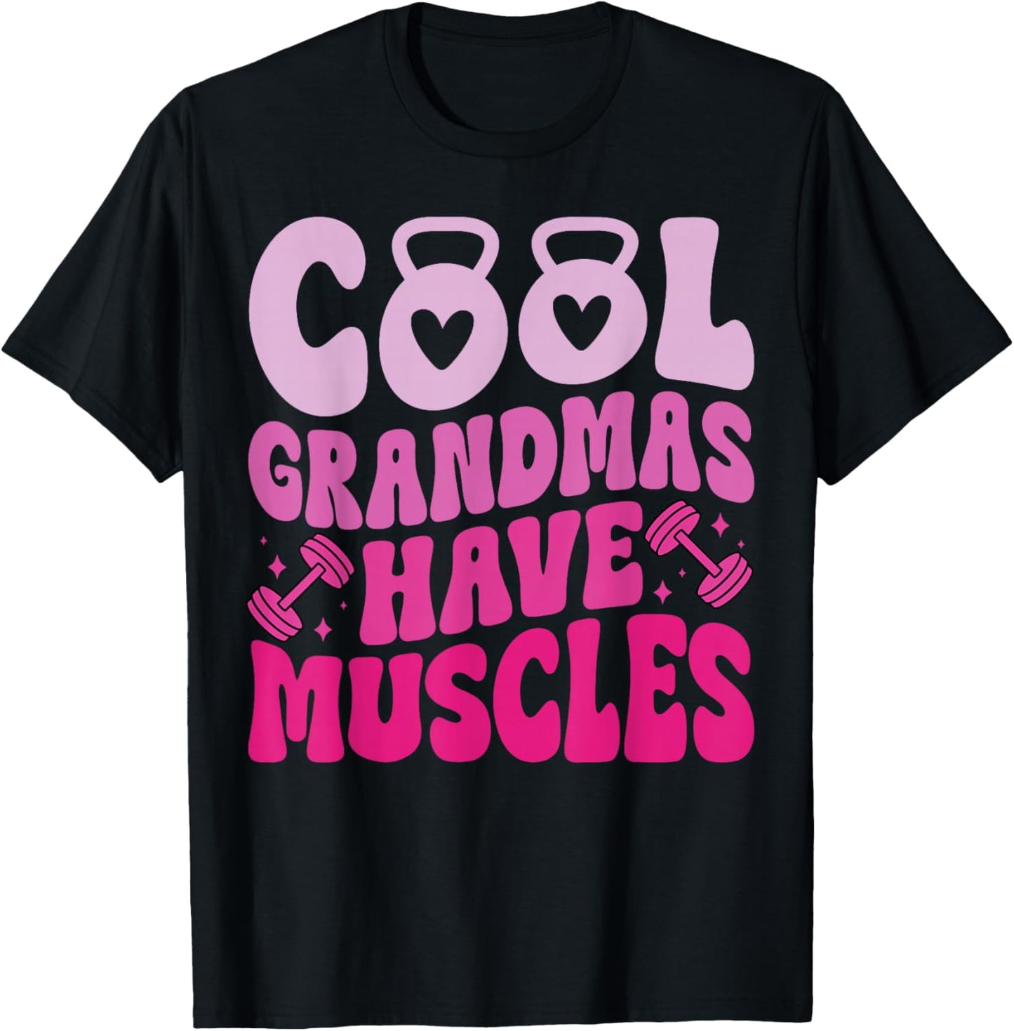 Cool Grandmas Have Muscles Gym Powerlifting Grandma T-Shirt - T-Shirt | Black