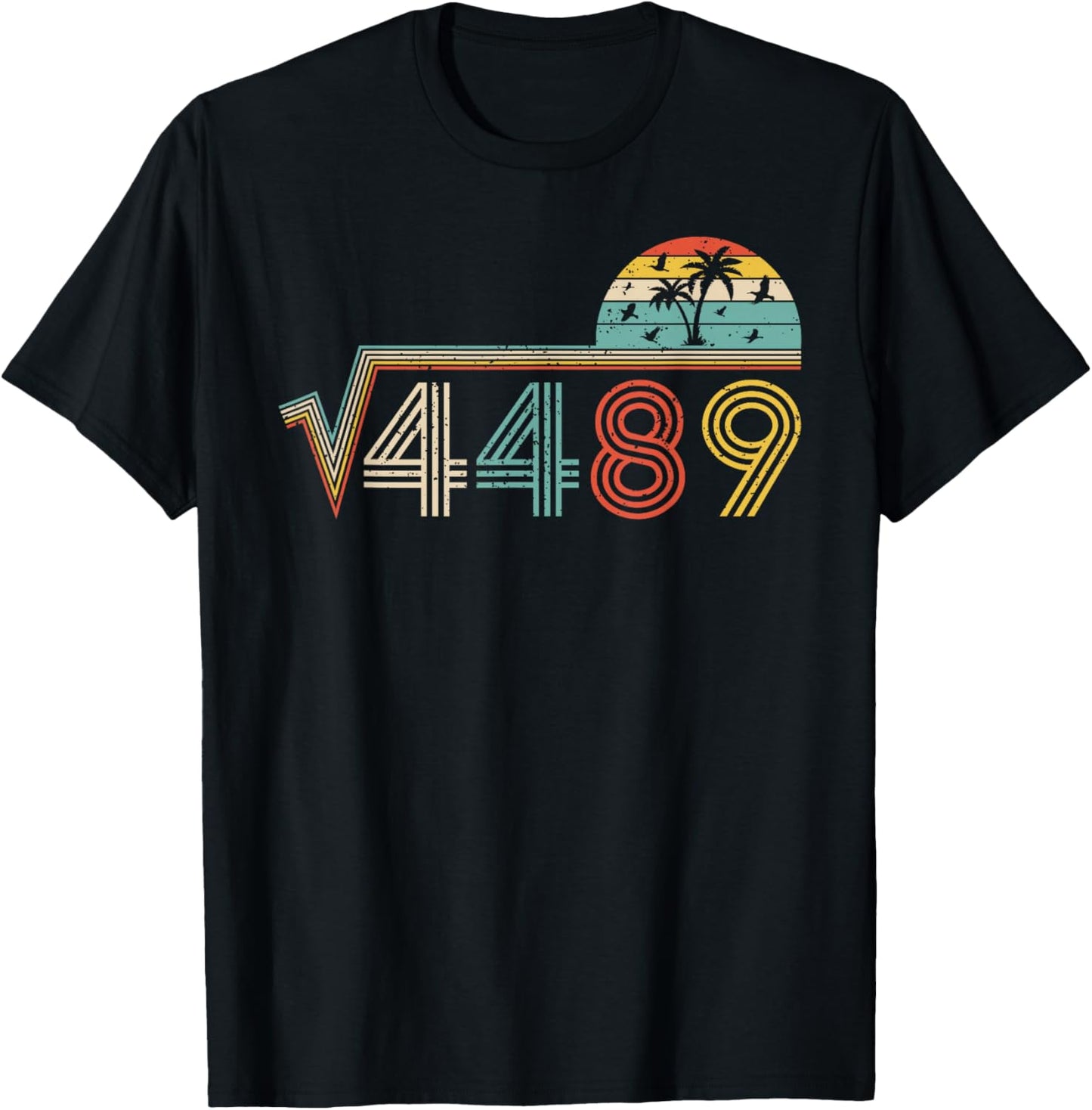 67 Vintage Meme Square Root 4489 Slang Math Teacher T-Shirt - T-Shirt | Black