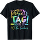 Dear Parents Tag You're It Love Teachers Last Day of School T-Shirt - T-Shirt | Black