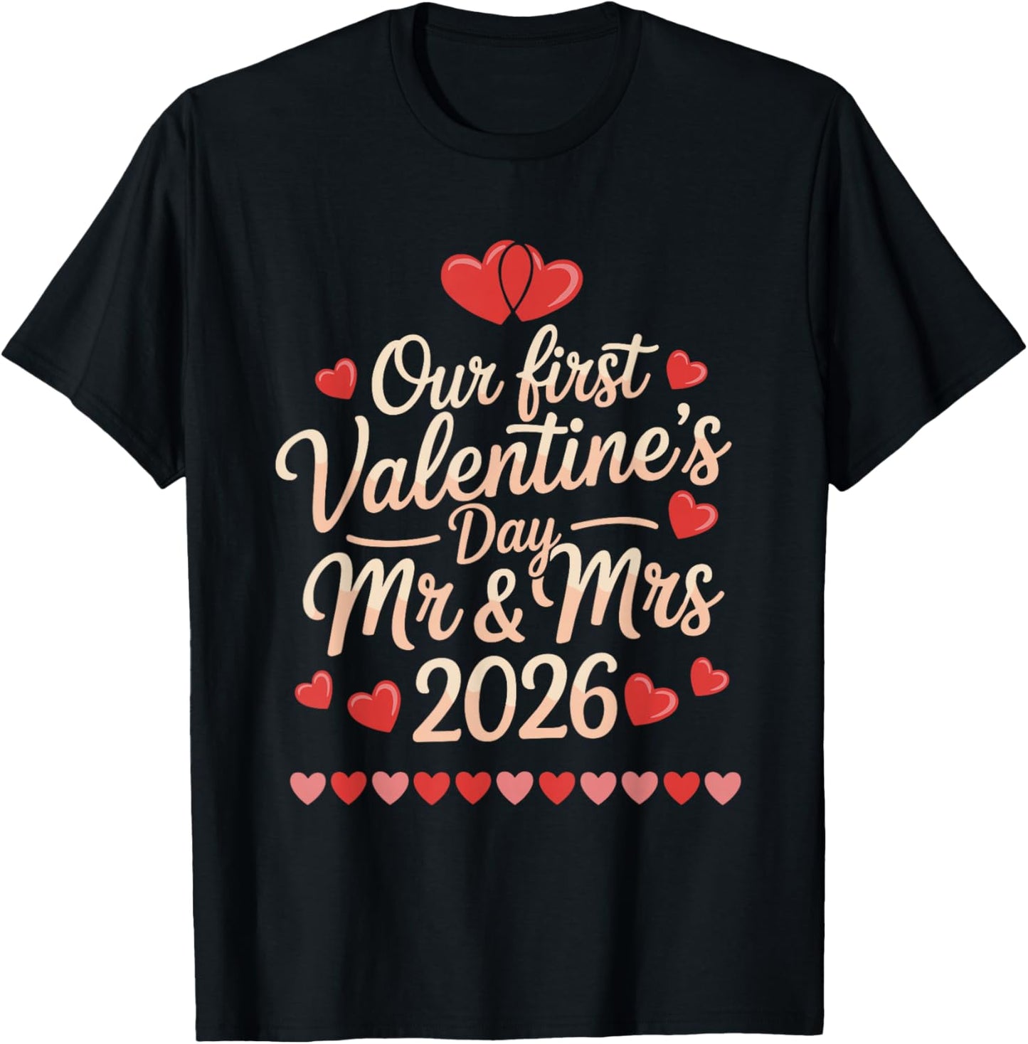 Our First Valentines as Mr and Mrs 2026 T-Shirt - T-Shirt | Black