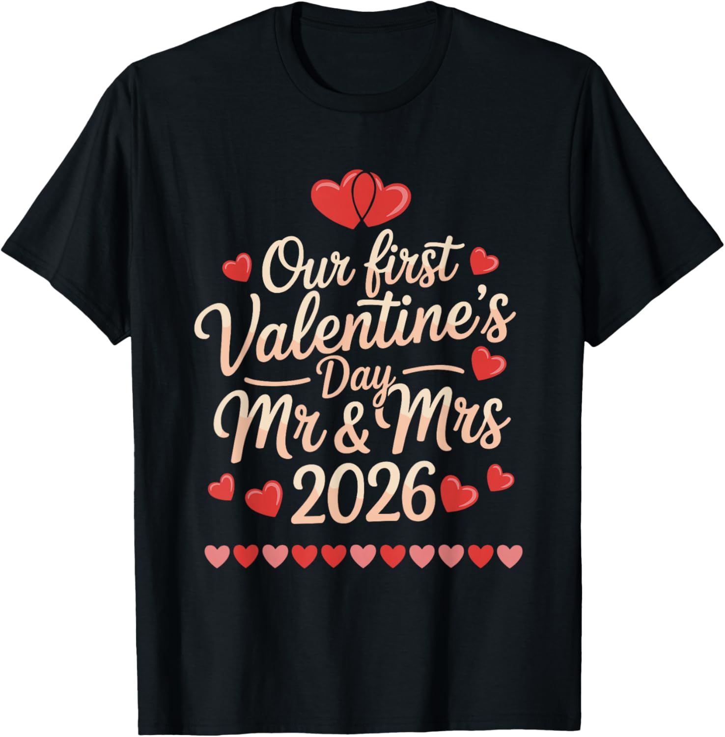 Our First Valentines as Mr and Mrs 2026 T-Shirt - T-Shirt | Black