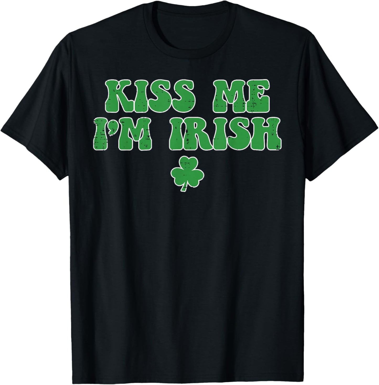 St Patricks Day Kiss Me Im Irish Saint Paddys Men Women T-Shirt - T-Shirt | Black