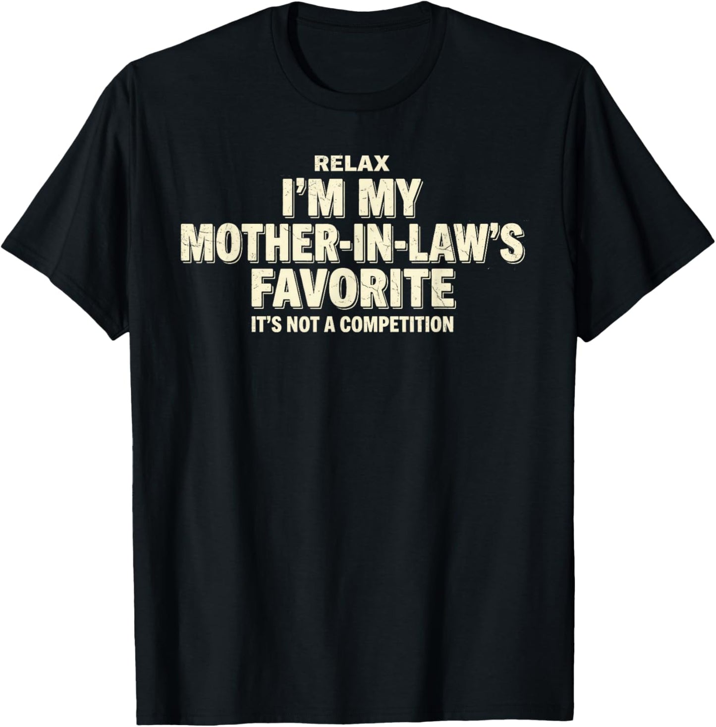 Relax I'm Mother in Law's Favorite Chile T-Shirt - T-Shirt | Black