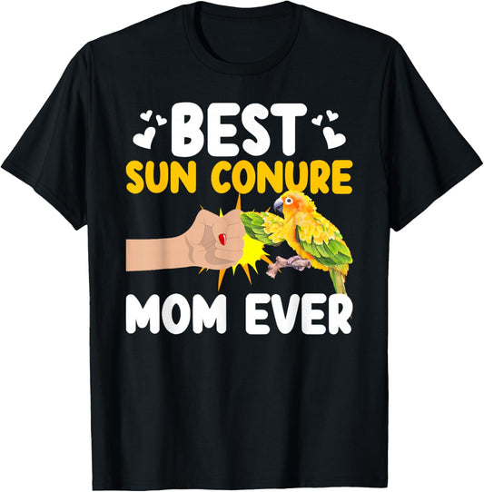 Best Sun Conure Mom Sun Conure Parrot Owner Sun Conure Lover T-Shirt - T-Shirt | Black