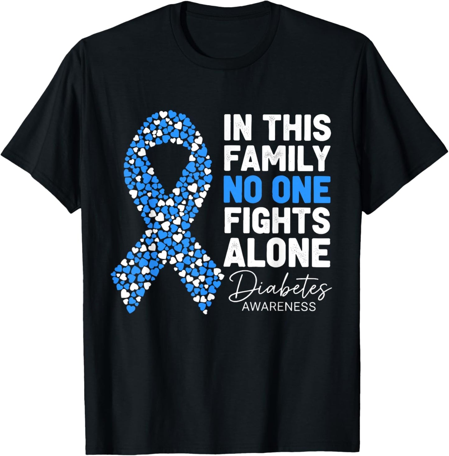 in This Family No One Fight Alone Diabetes Awareness T-Shirt - T-Shirt | Black