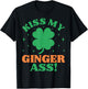 Kiss My Ginger Ass Funny Irish St. Patrick's Day Adult Humor T-Shirt - T-Shirt | Black