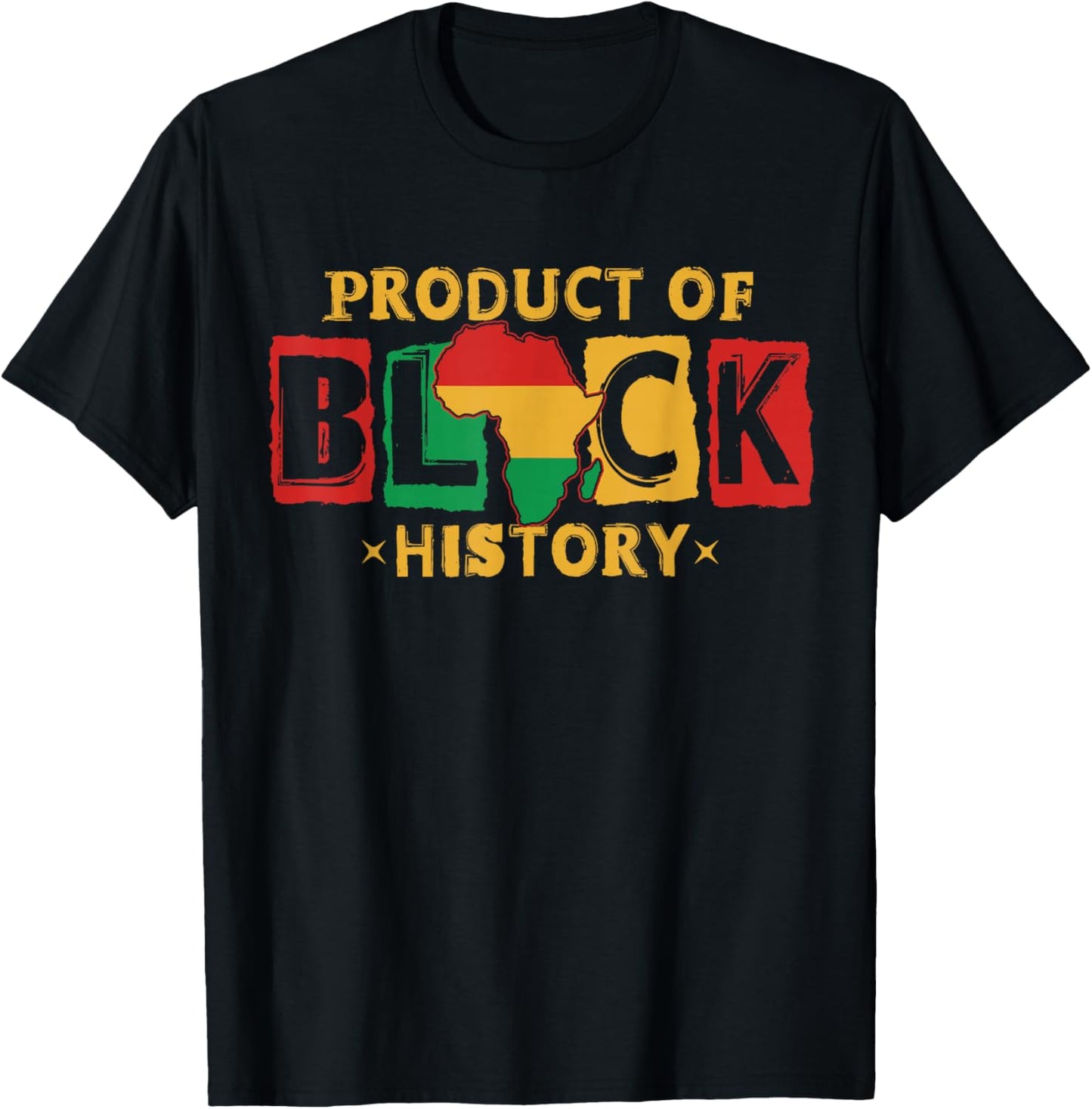 Product of Black History African American Men Women Kids T-Shirt - T-Shirt | Black
