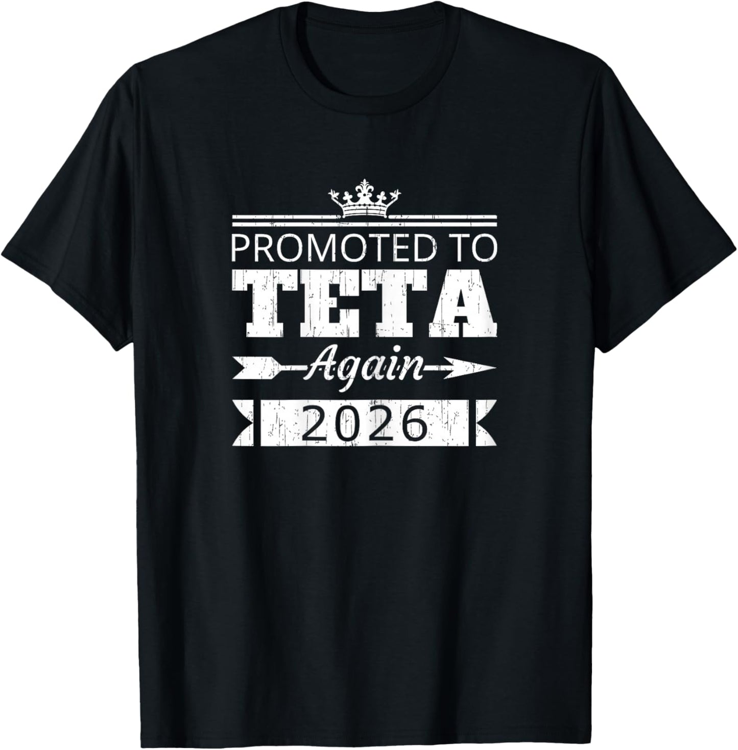 Promoted to Teta Again 2026 Aunt Reveal Vintage T-Shirt - T-Shirt | Black