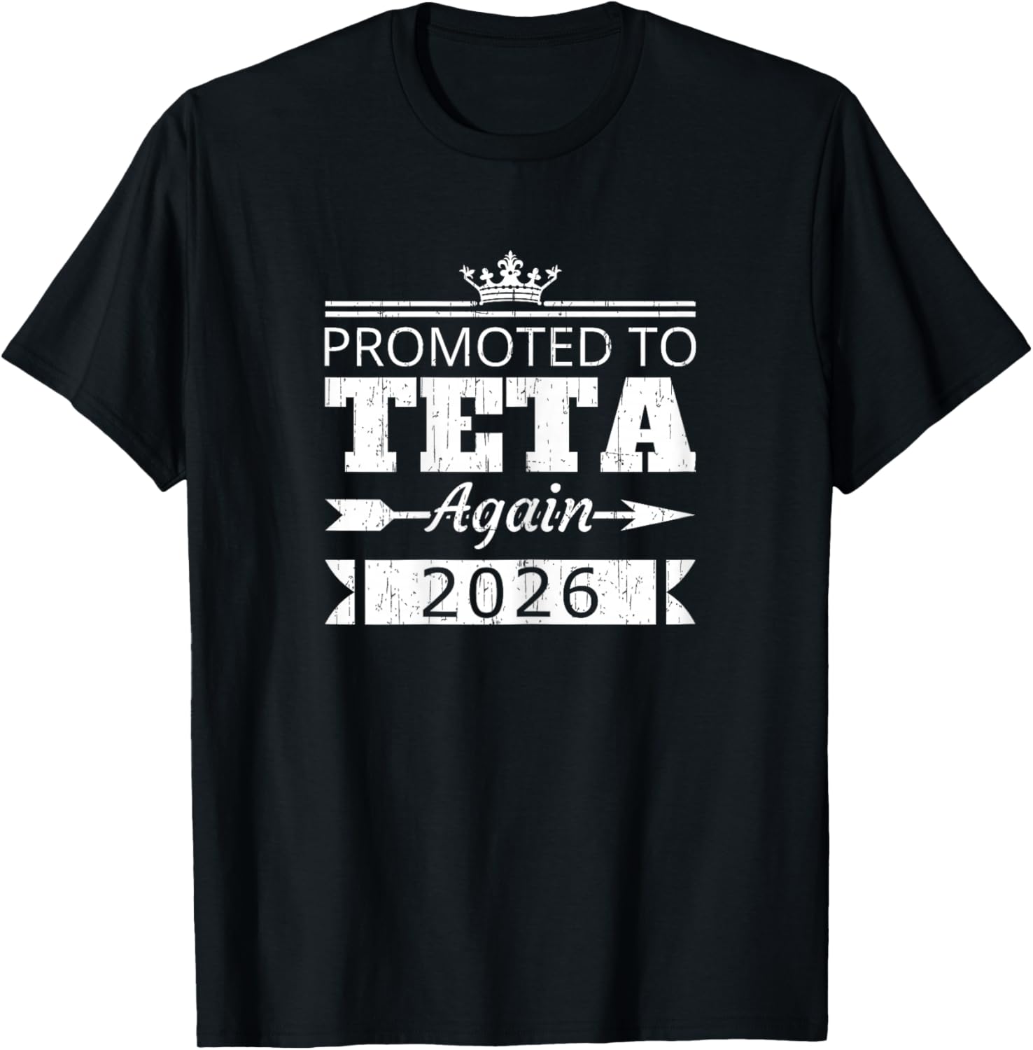 Promoted to Teta Again 2026 Aunt Reveal Vintage T-Shirt - T-Shirt | Black