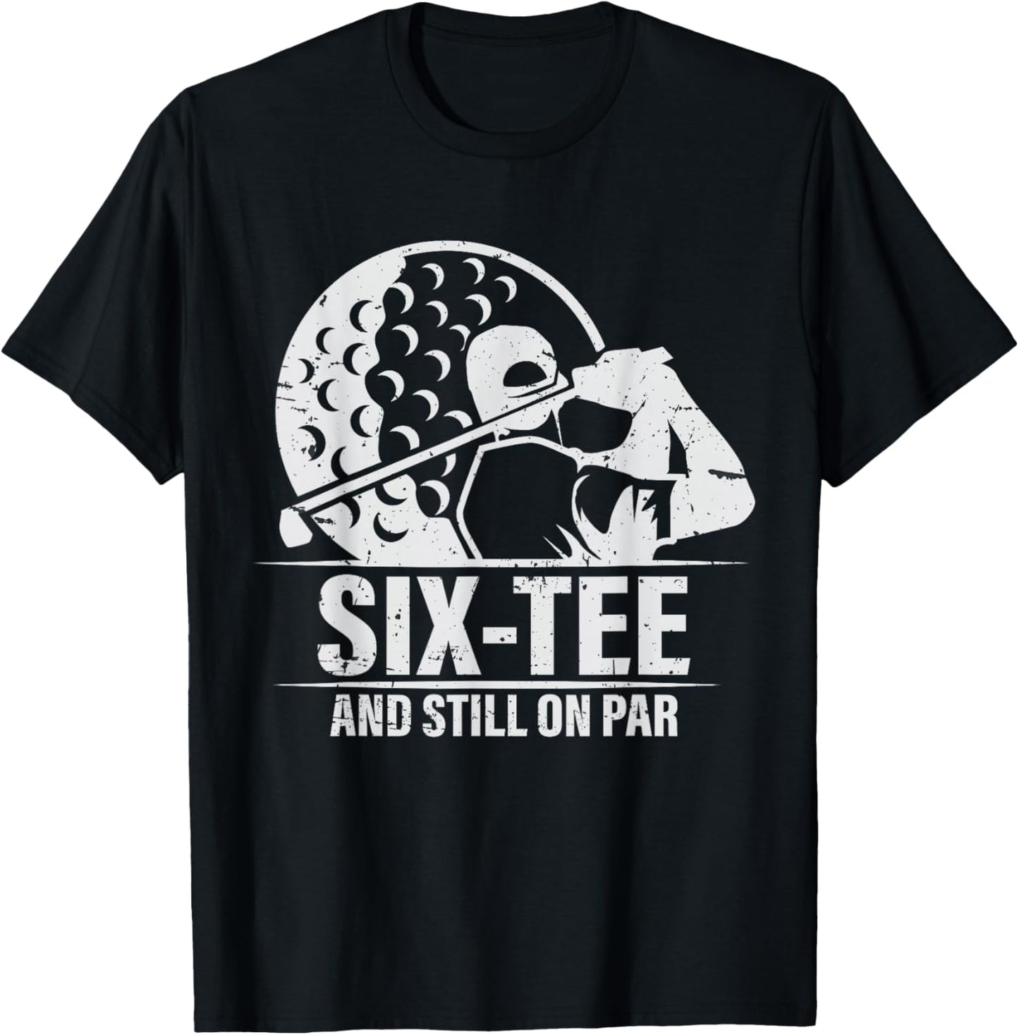 Funny Golf 60th Birthday Retro Six- and Still on Par T-Shirt - T-Shirt | Black