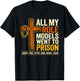 All My Role Models Went to Prison Jesus Christian Bible T-Shirt - T-Shirt | Black