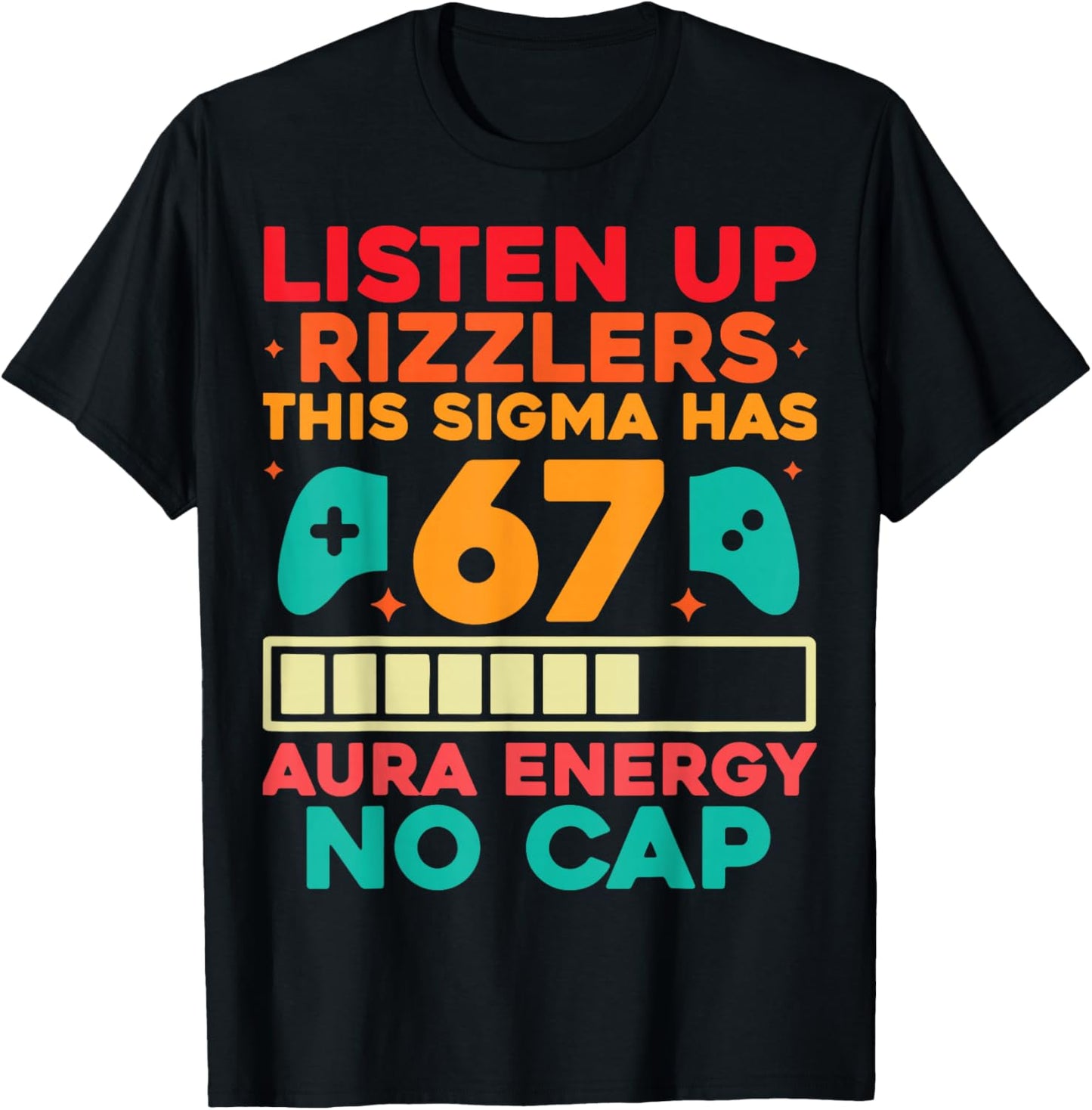 67 Six Seven Get Sendy Meme Design Funny 6 7 Sigma Rizzlers T-Shirt - T-Shirt | Black