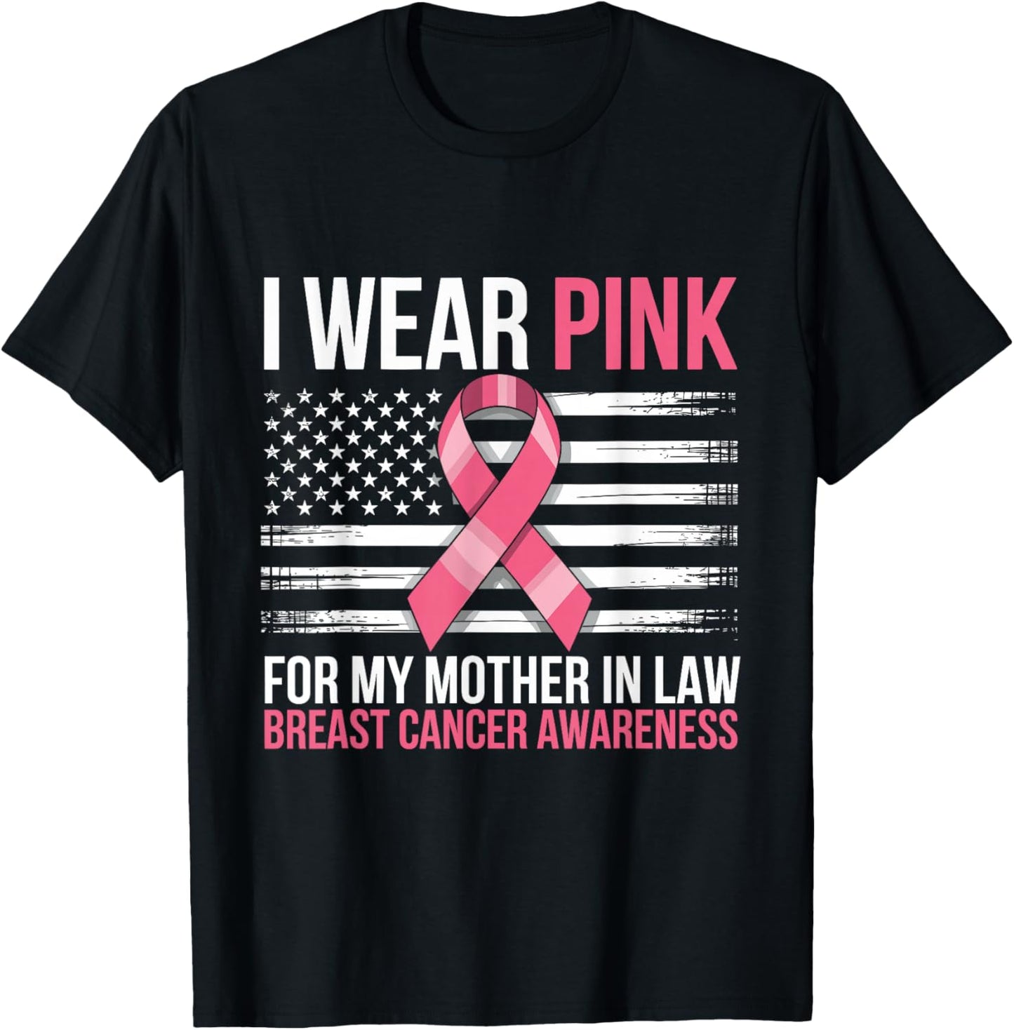I Wear Pink for My Mother in Law Breast Cancer Awareness T-Shirt - T-Shirt | Black